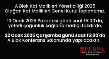 A Blok Kat Malikleri Yöneticiliği 2025 Olağan Kat Malikleri Genel Kurul toplantı