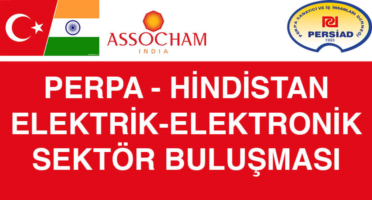 Perpa Hindistan Elektrik Elektronik Sektör Buluşması